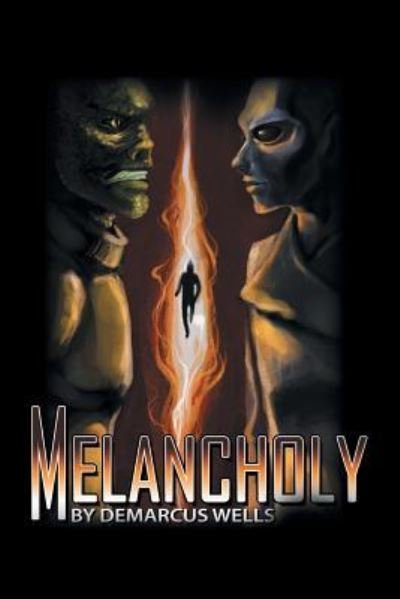 Cover for Demarcus Wells · Melancholy (Pocketbok) (2017)