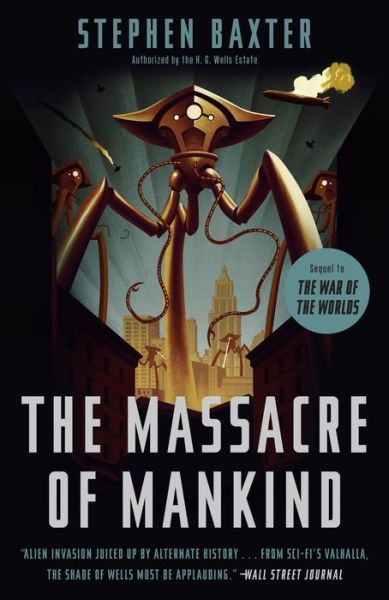 Cover for Stephen Baxter · The Massacre of Mankind: Sequel to The War of the Worlds (Book) (2018)