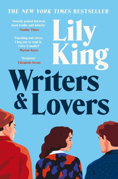Cover for Lily King · Writers &amp; Lovers: Funny yet heartbreaking, the perfect read for fans of One Day and Normal People (Paperback Bog) (2021)