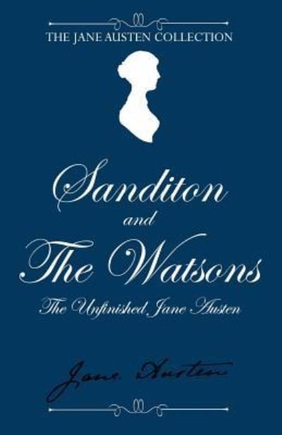 Cover for Jane Austen · Sanditon and The Watsons (Pocketbok) (2016)