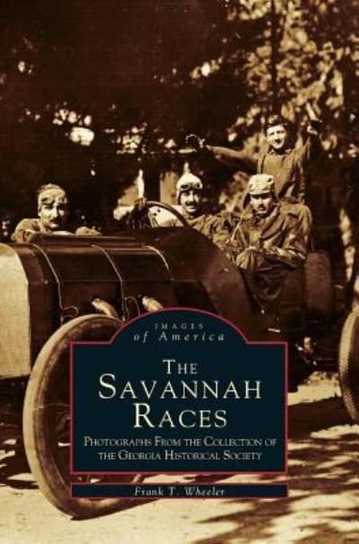 Cover for Frank T Wheeler · Savannah Races (Hardcover Book) (1998)