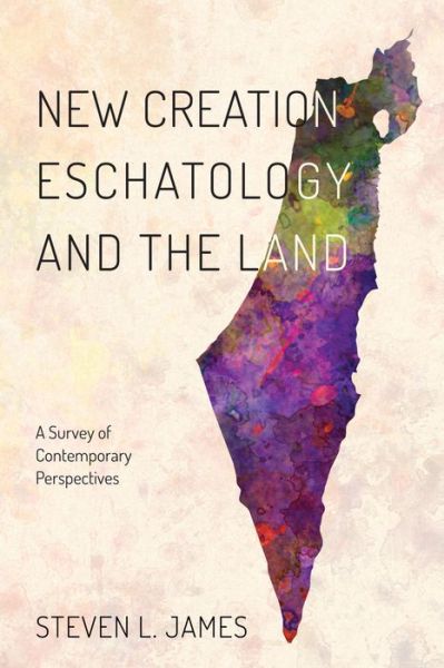 Cover for New Creation Eschatology and the Land (Paperback Book) (2017)