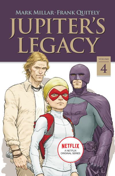Cover for Mark Millar · Jupiter's Legacy, Volume 4 (NETFLIX Edition) - JUPITERS LEGACY TP (Paperback Bog) [Netflix edition] (2020)