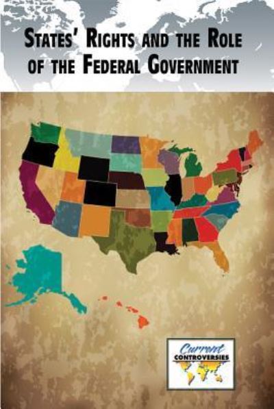 Cover for Marcia Amidon Lusted · States' Rights and the Role of the Federal Government (Hardcover Book) (2018)