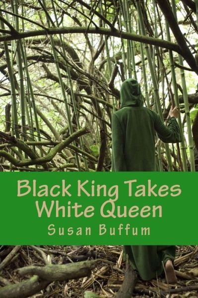 Cover for Susan Buffum · Black King Takes White Queen (Paperback Book) (2016)