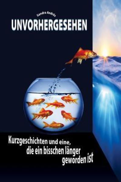 Cover for Sandra Andres · Unvorhergesehen (Paperback Book) (2015)