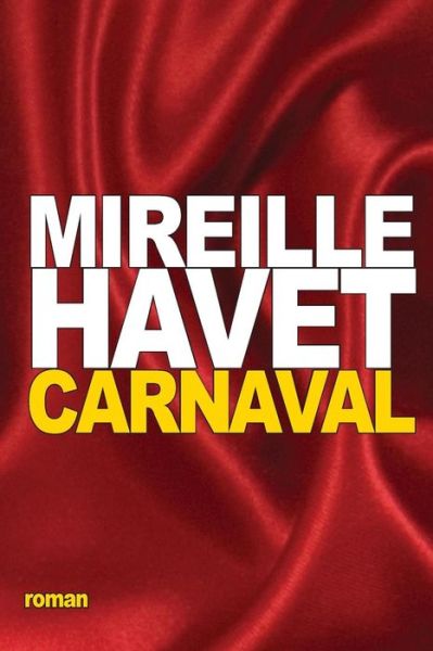 Cover for Mireille Havet · Carnaval (Paperback Book) (2016)