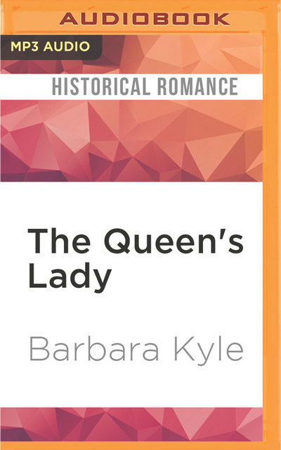 Cover for Barbara Kyle · The Queen's Lady (CD) (2017)