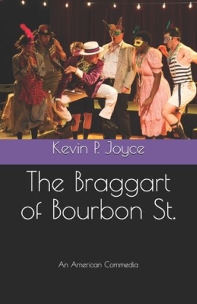 Cover for Kevin P. Joyce · The Braggart of Bourbon St. (Paperback Book) (2016)