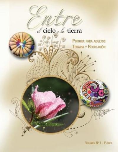 Cover for Ximena Varas · Entre el Cielo y la Tierra (Paperback Bog) (2016)