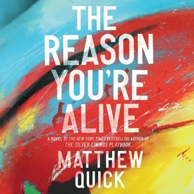 Cover for Matthew Quick · The Reason You're Alive (CD) (2017)