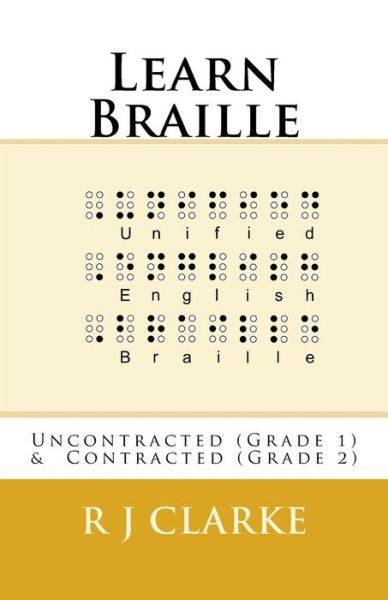 Cover for R J Clarke · Learn Braille (Paperback Book) (2016)