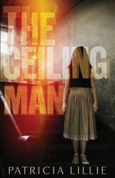 Cover for Patricia Lillie · The Ceiling Man (Paperback Book) (2017)