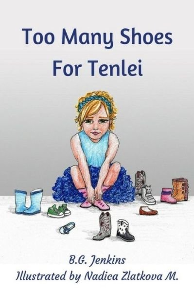 Cover for Bg Jenkins · Too Many Shoes for Tenlei (Taschenbuch) (2017)