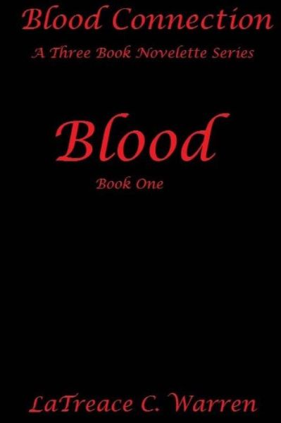 Cover for Latreace C Warren · Blood (Pocketbok) (2017)