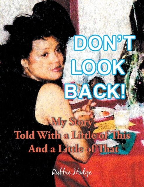 Cover for Rubbie Hodge · Don't Look Back! (Pocketbok) (2018)