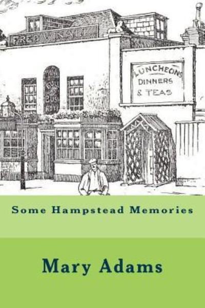 Cover for Mary Adams · Some Hampstead Memories (Paperback Book) (2017)