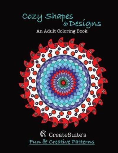 Cover for Cook · Cozy Shapes &amp; Designs An Adult Coloring Book (Pocketbok) (2017)