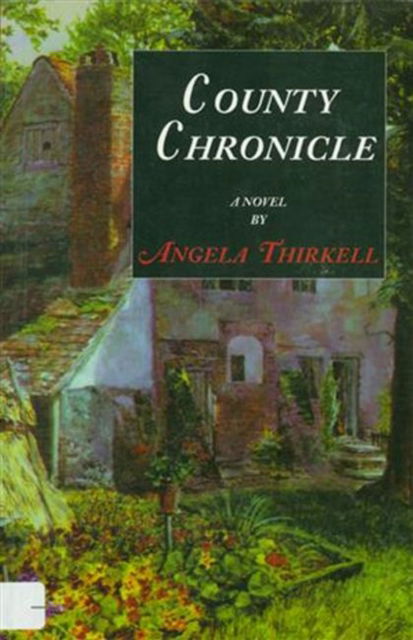 Cover for Angela Thirkell · County Chronicle: A Novel (Paperback Book) (1995)