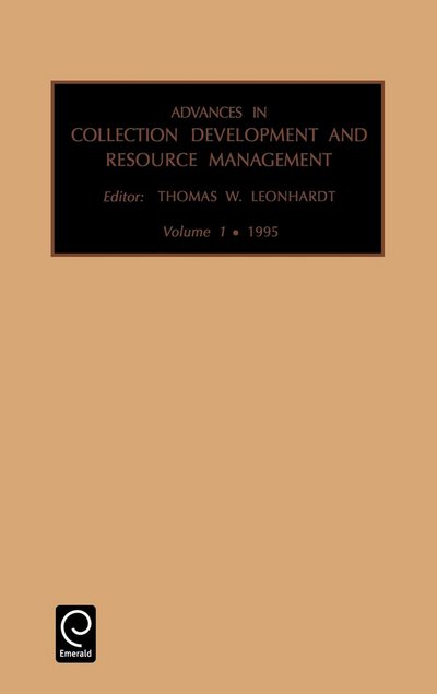 Cover for Leonhardt · Advances in Collection development and resource management - Advances in Collection Development and Resource Management (Hardcover bog) (1995)