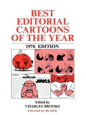 Cover for Charles Brooks · Best Editorial Cartoons of the Year (Paperback Book) (1976)