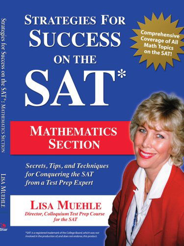 Cover for Lisa Muehle · Strategies for Success on the Sat: Mathematics Section: Secrets, Tips and Techniques for Conquering the Sat from a Test Prep Expert (Pocketbok) (2006)
