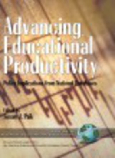 Cover for Susan J Paik · Advancing Educational Productivity: Policy Implications from National Databases (Hc) (Innbunden bok) (2004)