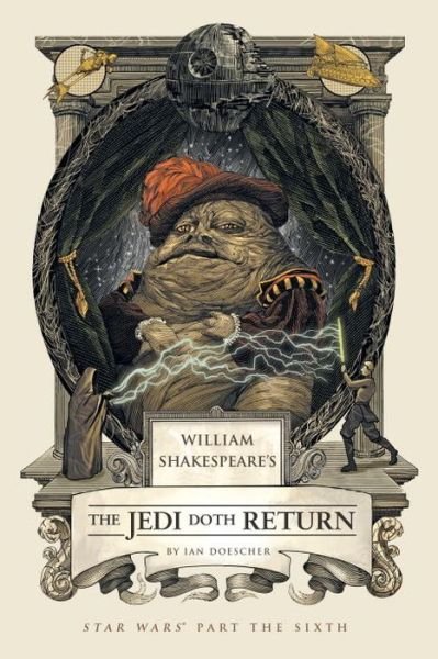 Cover for Ian Doescher · William Shakespeare's The Jedi Doth Return: Star Wars Part the Sixth - William Shakespeare's Star Wars (Hardcover Book) (2014)
