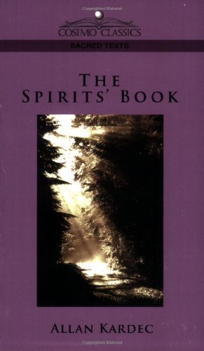 Cover for Allan Kardec · The Spirits' Book - Cosimo Classics Sacred Texts (Paperback Book) (2005)