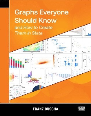 Graphs Everyone Should Know and How to Create Them in Stata - Franz Buscha - Books - Stata Press - 9781597184137 - April 29, 2025