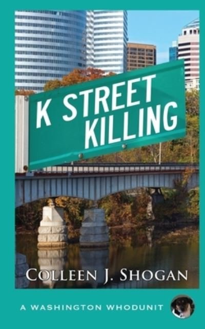 Cover for Colleen J Shogan · K Street Killing (Paperback Book) (2018)