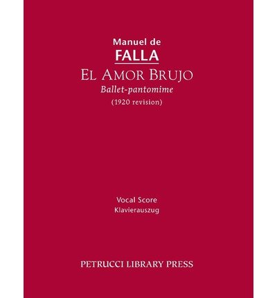 Cover for Manuel De Falla · El Amor Brujo (1920 Revision): Vocal Score (Taschenbuch) [Spanish edition] (2013)