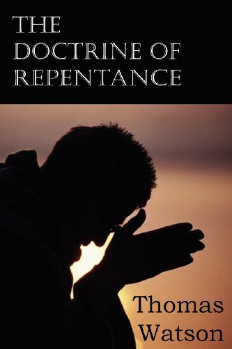 Cover for Thomas Jr. Watson · The Doctrine of Repentance (Pocketbok) (2012)