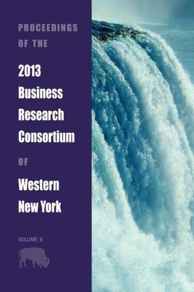 Cover for Paul Richardson · Proceedings of the 2013 Business Research Consortium Conference Volume 2 (Paperback Book) (2013)