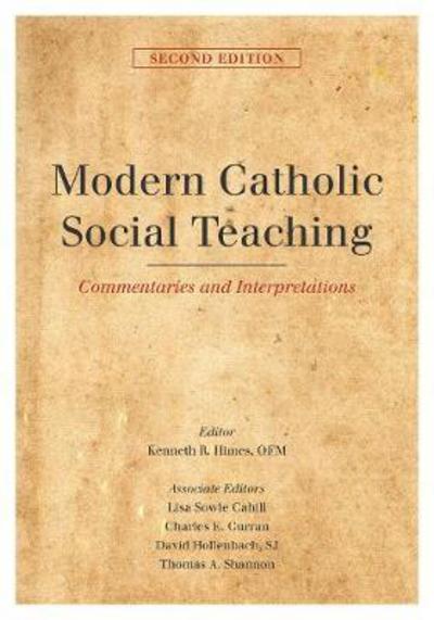 Cover for Modern Catholic Social Teaching: Commentaries and Interpretations (Hardcover bog) [Second edition] (2018)