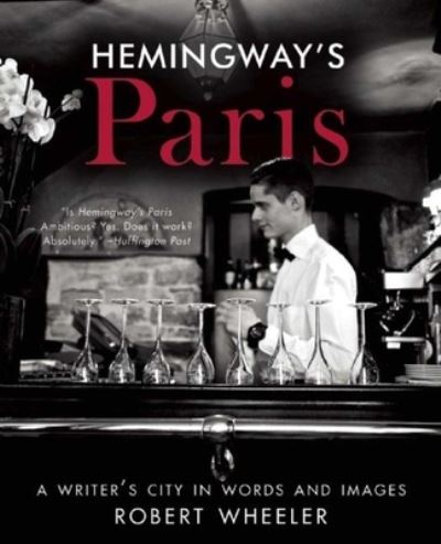 Cover for Robert Wheeler · Hemingway's Paris (Paperback Book) (2016)