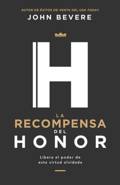 Cover for John Bevere · La Recompensa del Honor (Pocketbok) (2022)