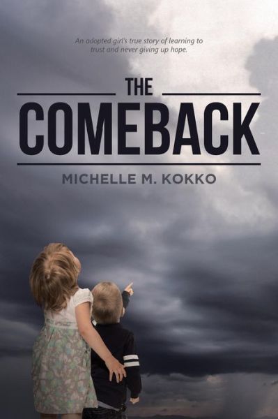 Cover for Michelle M Kokko · The Comeback (Paperback Book) (2018)