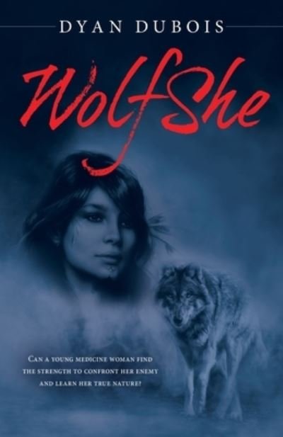 Cover for Dyan Dubois · WolfShe (Book) (2020)
