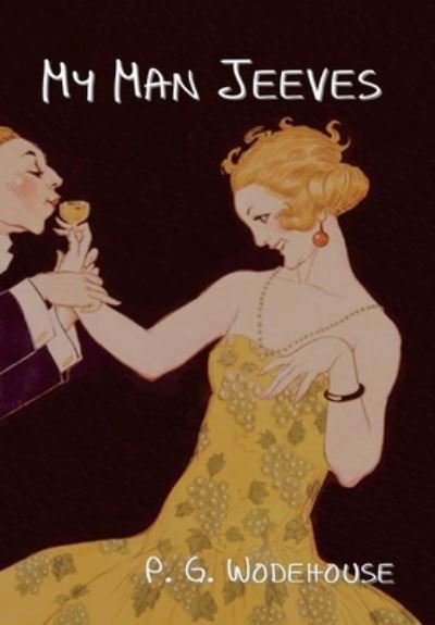 Cover for P G Wodehouse · My Man Jeeves (Hardcover Book) (2020)