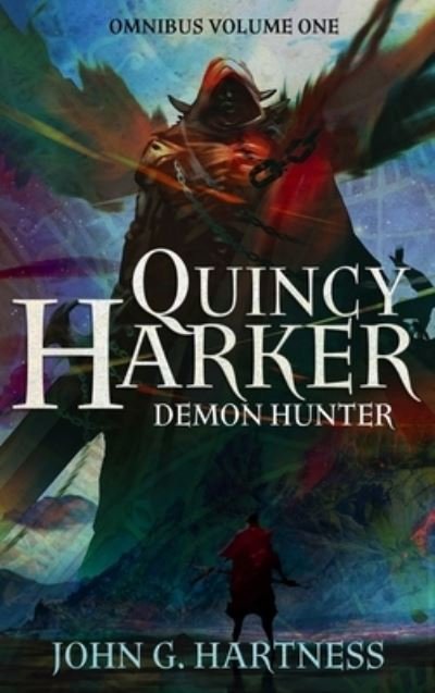 Cover for John G Hartness · Quincy Harker, Demon Hunter - Omnibus Volume One (Gebundenes Buch) (2019)