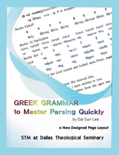 Cover for Dai Sun Lee · Greek Grammar to Master Parsing Quickly (Paperback Bog) (2020)
