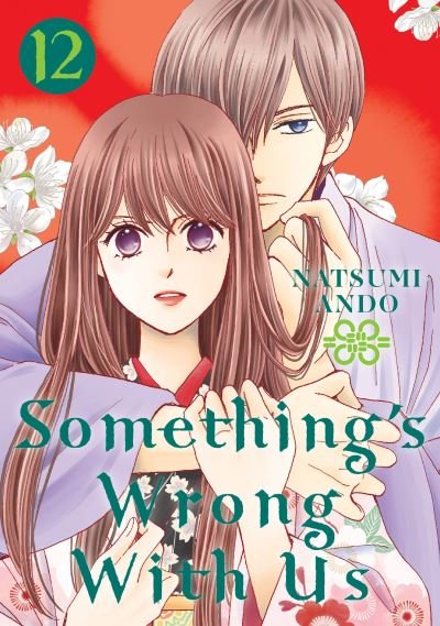 Cover for Natsumi Ando · Something's Wrong With Us 12 - Something's Wrong With Us (Paperback Book) (2022)
