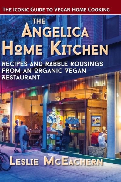 Cover for Leslie McEachern · The Angelica Home Kitchen (Hardcover Book) (2021)
