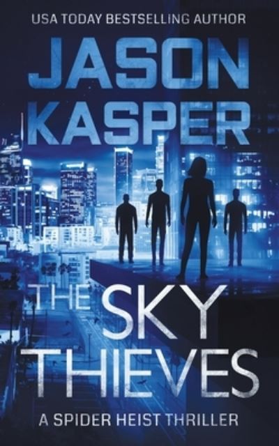 Cover for Jason Kasper · The Sky Thieves - The Spider Heist (Paperback Book) (2020)