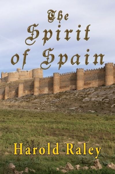 Cover for Harold Raley · Spirit of Spain (Buch) (2023)