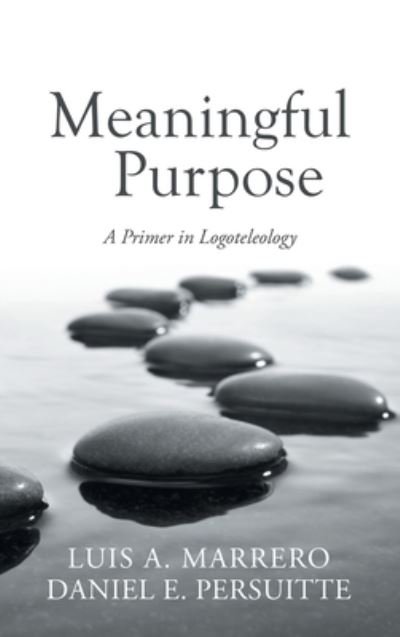 Cover for Luis A. Marrero · Meaningful Purpose (Bog) (2022)