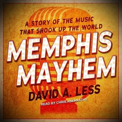 Cover for David A. Less · Memphis Mayhem (CD) (2020)