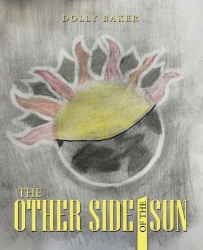 Cover for Dolly Baker · Other Side of the Sun (Book) (2022)