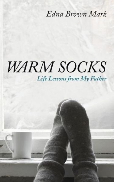 Cover for Edna Brown Mark · Warm Socks (Gebundenes Buch) (2021)